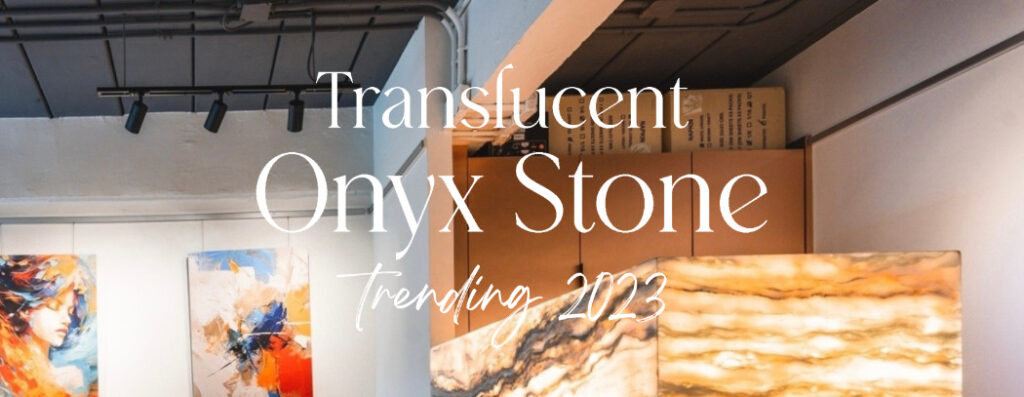 How To: Enhancing Interior Design with Translucent Onyx Stones - Beyond ...