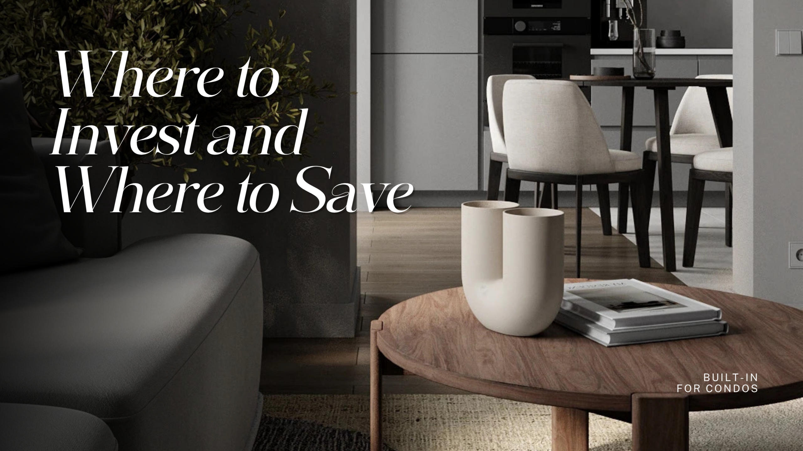 Modern minimalist condo interior design featuring a wooden round coffee table, warm ambient lighting, and elegant dining space for a built-in condo budgeting guide.